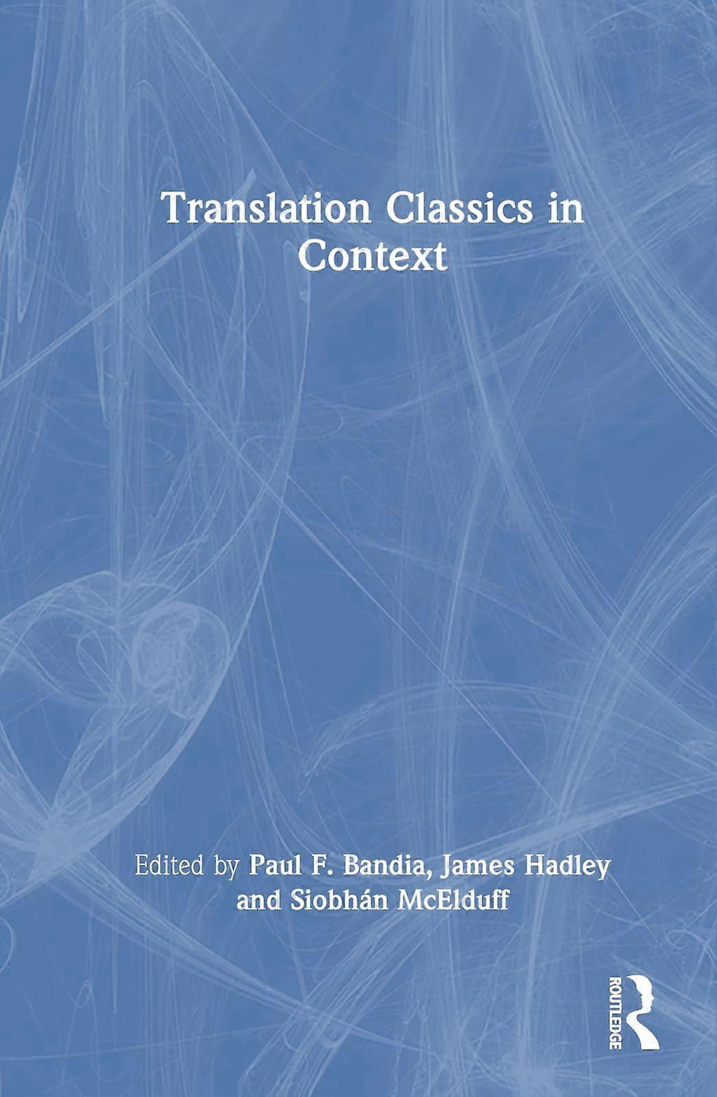Translation classics in context