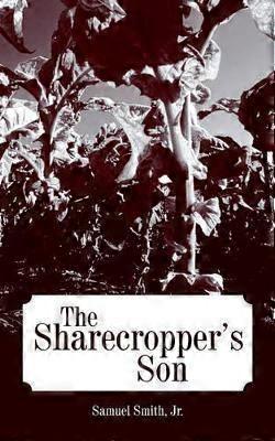 The Sharecropper's Son