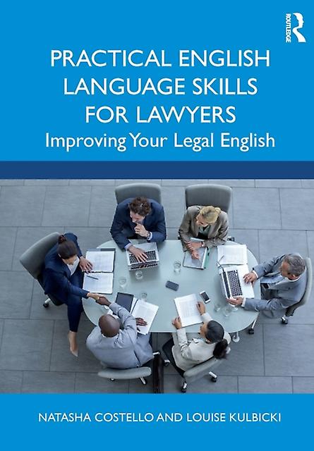 Practical English Language Skills For Lawyers by Louise Kulbicki Paperback