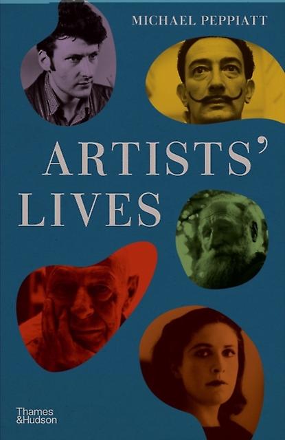 Artists' Lives by Michael Peppiatt Hardback Book