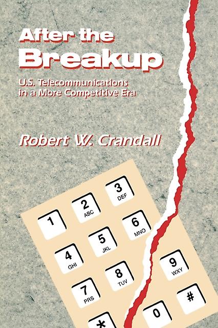 After The Breakup by Robert W. Crandall Paperback Book