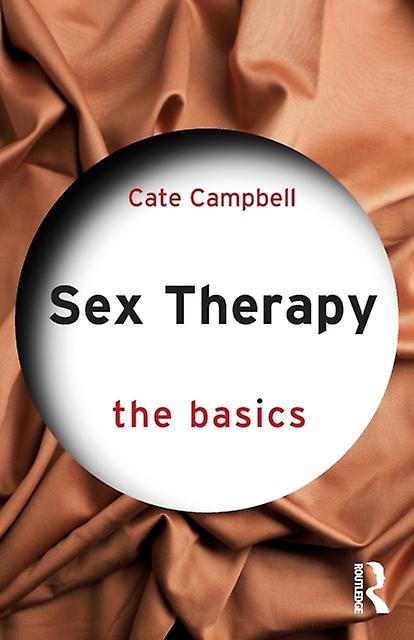 Sex Therapy The Basics - Cate Campbell