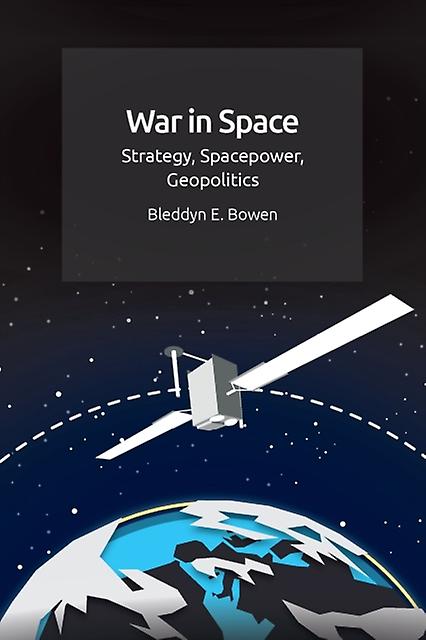 War In Space - Bowen, Bleddyn E - Paperback - English Book - International relations