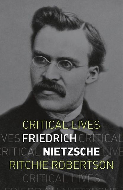 Friedrich Nietzsche - Professor Ritchie Robertson