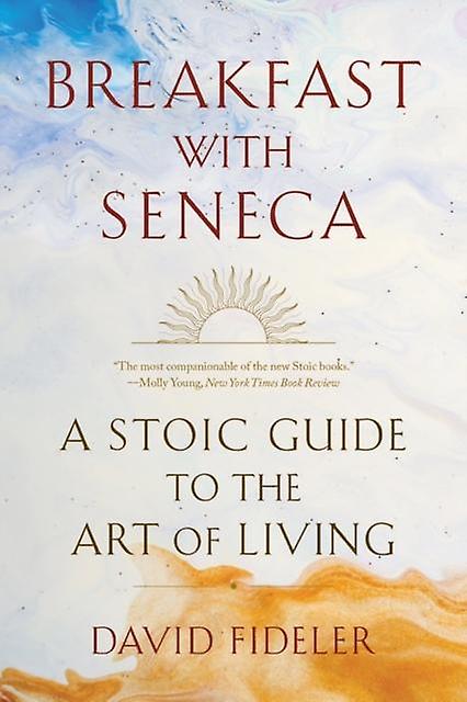 Breakfast With Seneca by David Fideler Paperback