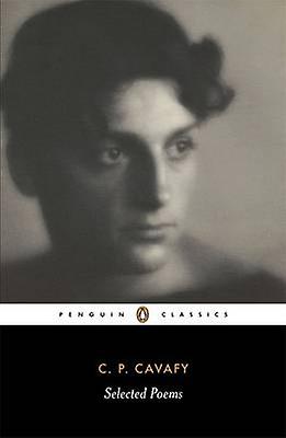 The Selected Poems Of Cavafy by C. P. Cavafy Paperback Book