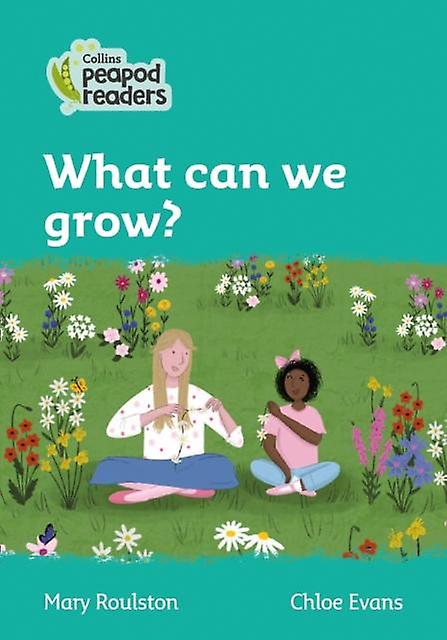 What Can We Grow by Mary Roulston Paperback