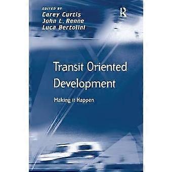 Transit Oriented Development