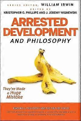Arrested Development and Philosophy