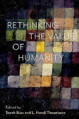 Rethinking the Value of Humanity