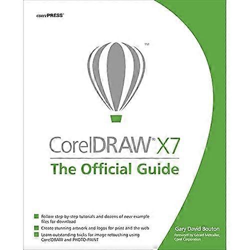 CorelDRAW X7: The Official Guide
