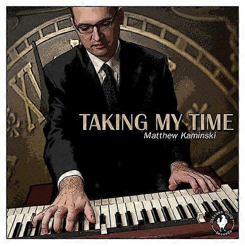 Matthew Kaminski Taking My Time CD (2015) NEW