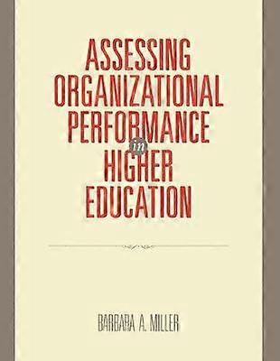 Assessing Organizational Performance in Higher Education
