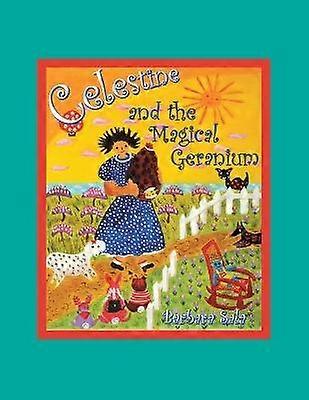 Celestine and the Magical Geranium