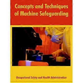 Concepts and Techniques of Machine Safeguarding