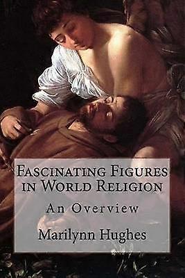 Fascinating Figures in World Religion