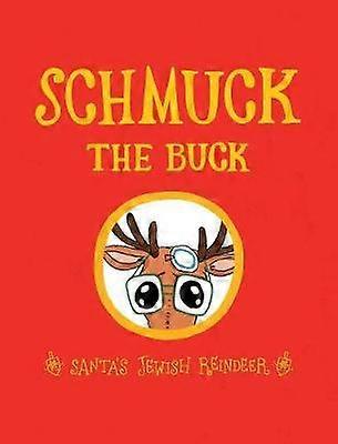 Schmuck the Buck