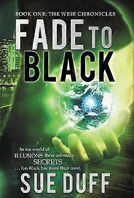 Fade to Black Book One The Weir Chronicles