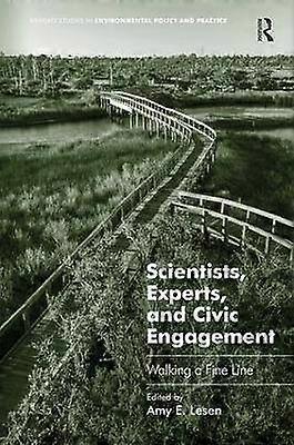 Scientists Experts and Civic Engagement
