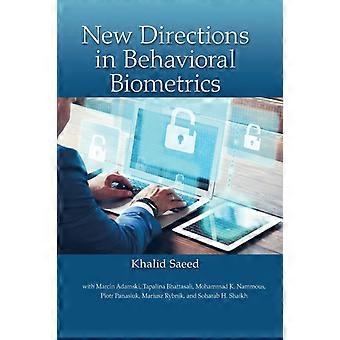 New Directions In Behavioral Biometrics - Taylor & Francis Ltd