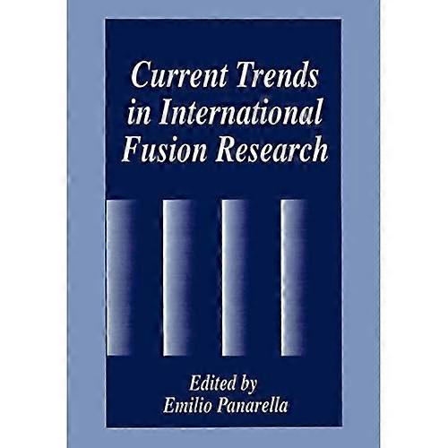 Current Trends in -International Fusion -Research