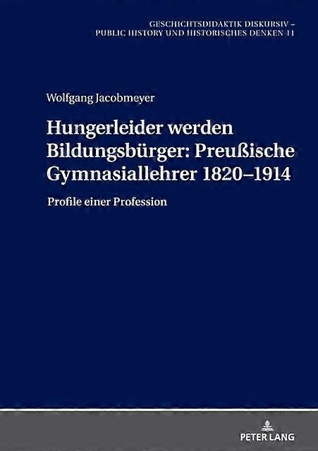 Hungerleider Werden Bildungsbuerger Hardback Book