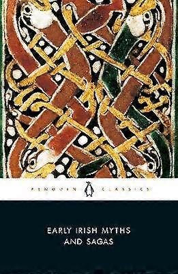 Early Irish Myths and Sagas