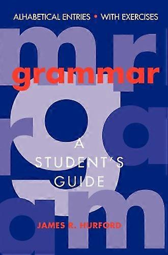 Grammar: A Student's Guide