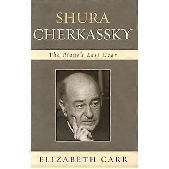 Shura Cherkassky: De Piano's Laatste Tsaar