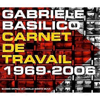 Gabriele Basilico : Classeur, 1969-2006