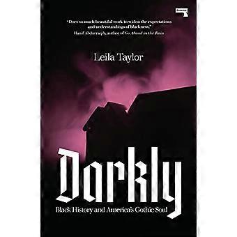Darkly: Musta historia ja America'goottilainen sielu