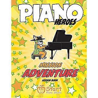 Piano Heroes: Mission Äventyr lektionsbok