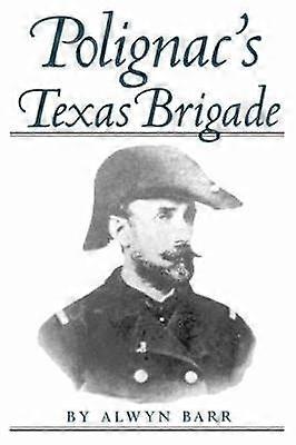 Polignac's Texas Brigade