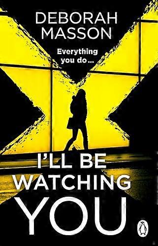 Ill Be Watching You