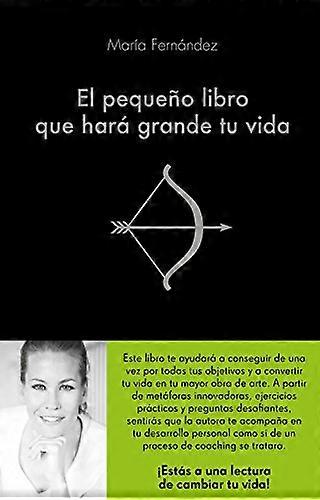 El pequeño libro que harà grande tu vida