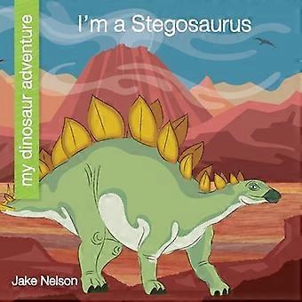 I'm a Stegosaurus (My Early Library: My Dinosaur Adventure)