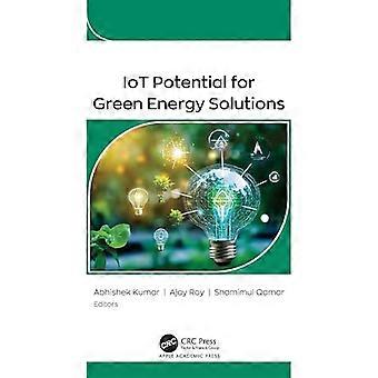 IoT Potential for Green Energy Solutions