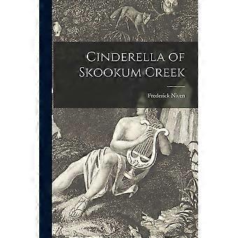 Cinderella of skookum creek microform