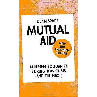 Mutual Aid Building Solidarity During This Crisis (and the Next)