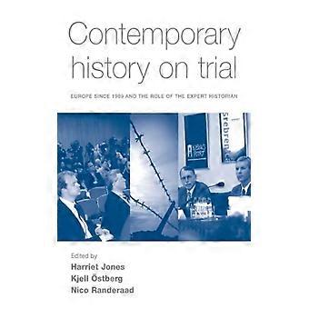 Samtidshistorie på prøve Europa siden 1989 og historiens rolle - Manchester University Press - Paperback - Engelsk bok - Historie