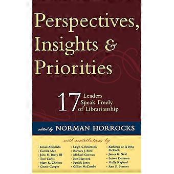 Perspectivas, Insights e Prioridades: 17 Líderes Falam Livremente Sobre Biblioteconomia - Bloomsbury Publishing PLC - Capa Dura - Livro em Inglês - História