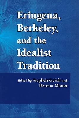 Eriugena Berkeley and the Idealist Tradition