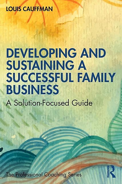 Developing And Sustaining A Successful Family Business