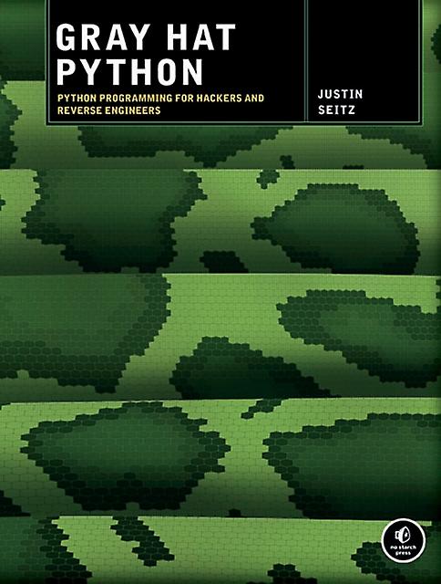 Gray Hat Python by Justin Seitz Paperback