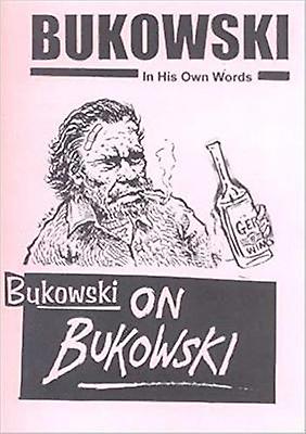 Bukowski on Bukowski (with CD)