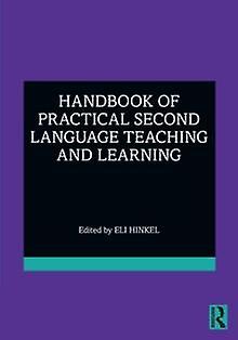 Handbook Of Practical Second Language Teaching And Learning Paperback