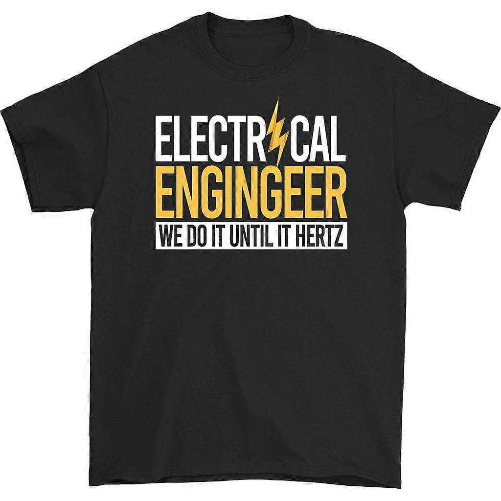 Electrical Engineer We Do It Until It Hertz T-shirt