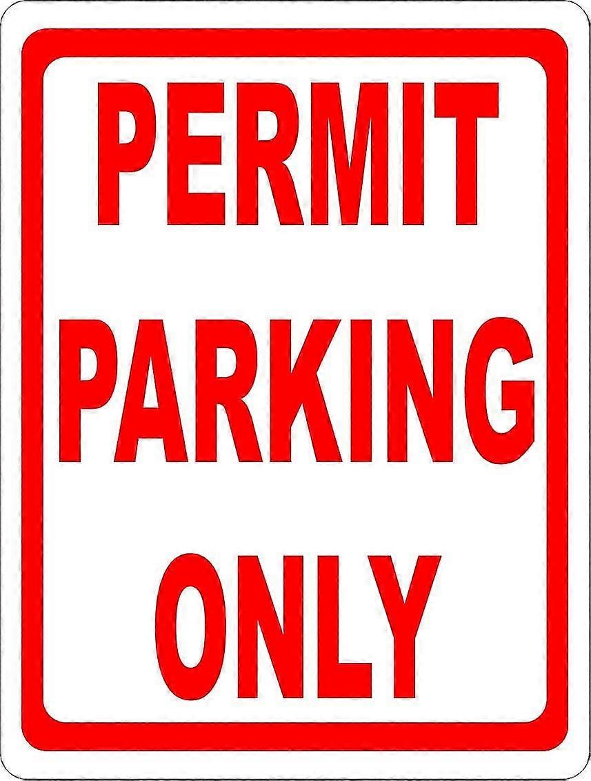 Permissão de estacionamento apenas sinal. 8x12 polegadas OU 12x16 polegadas de metal. Modo 2595