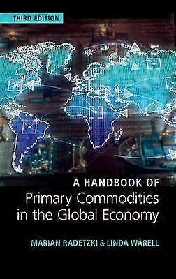 A Handbook of Primary Commodities in the Global Economy