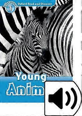 Oxford Read and Discover: Level 1: Young Animals Audio Pack